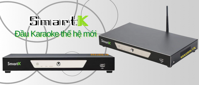 Đầu Karaoke SmartK