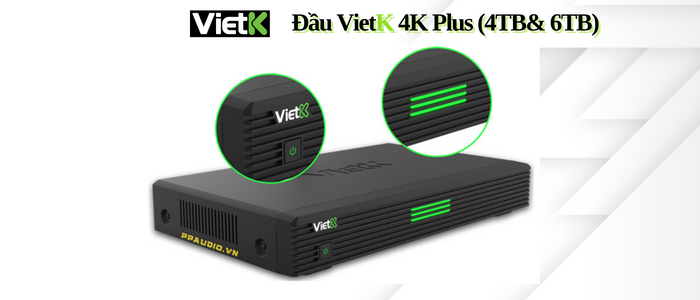 Đầu Karaoke VietK Plus 6TB