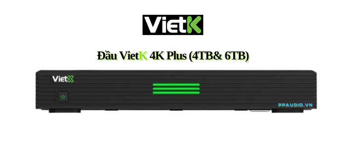 Đầu Karaoke VietK Plus 4TB & 6TB