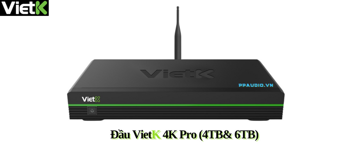 Đầu VietK Pro 4K 4TB &6TB