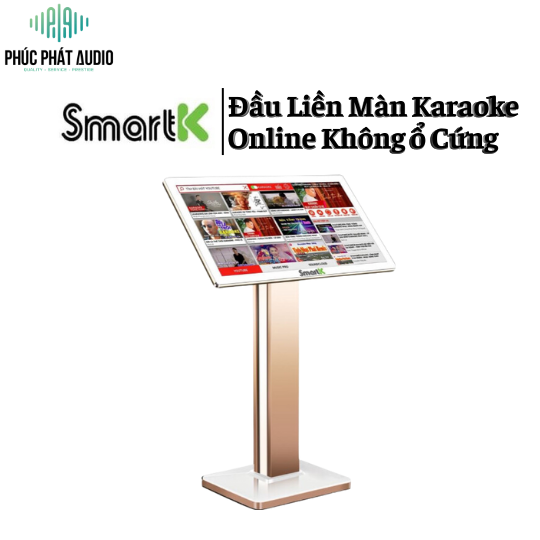 Đầu Karaoke Online SmartK Đầu Liền Màn Hình Không ổ Cứng