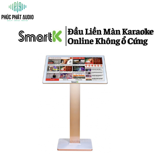 Đầu Karaoke Online SmartK Đầu Liền Màn Hình Không ổ Cứng