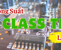 Mạch công suất class TD là gì? Tổng hợp Cục Đẩy Class TD Siêu Bền