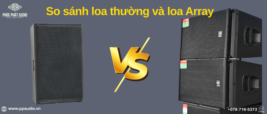 So sánh loa Array và loa thường