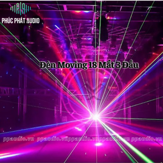 Đèn Moving 18 Mắt 3 Đầu Leb Laser